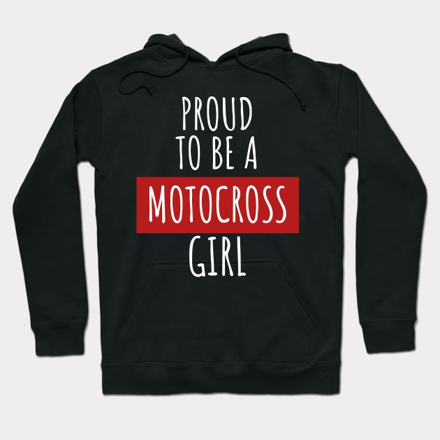 Motocross proud to be a girl Hoodie by maxcode